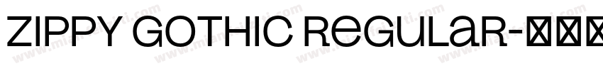 Zippy Gothic Regular字体转换
